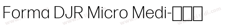Forma DJR Micro Medi字体转换